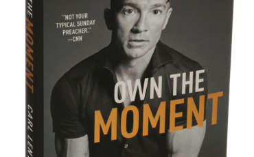 Own the moment by Carl Lentz