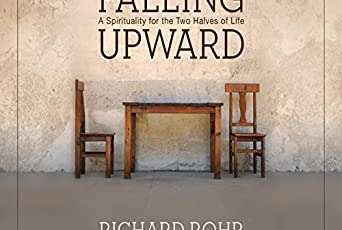 Falling Upward by Richard Rohr