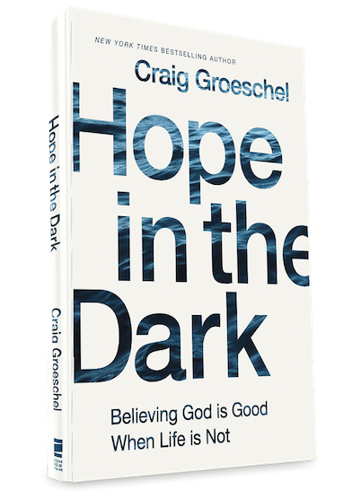 Hope in the Dark by Craig Groeschel