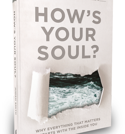 HOW’S YOUR SOUL By Judah Smith