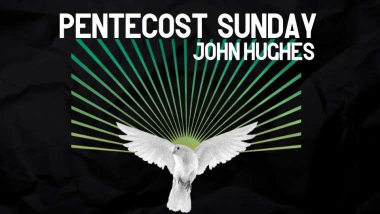 Pentecost – John Hughes