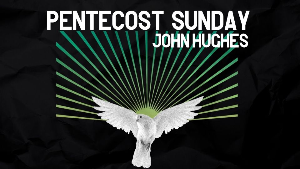 Pentecost – John Hughes
